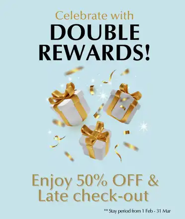 DOUBLE Rewards & 50% OFF your stay